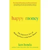 KNYGA Ken Honda Happy Money, The Japanese Art of Making Peace with Your Money