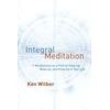 KNYGA Ken Wilber Integral Meditation