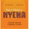 KNYGA Ken Wilson Max African Stories: Once Upon a Hyena