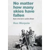 KNYGA Ken Worpole No Matter How Many Skies Have Fallen