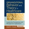 KNYGA Kenneth L Johnson Organizational Behavior and Theory in Healthcare