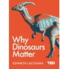 KNYGA Kenneth Lacovara Why Dinosaurs Matter
