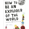 KNYGA Keri Smith How to be an Explorer of the World