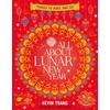 KNYGA Kevin Tsang All About Lunar New Year: Things to Make and Do