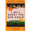 KNYGA Khashayar J Khabushani I Will Greet the Sun Again