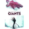 KNYGA Kieron Gillen We Called Them Giants