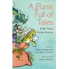 KNYGA David Carter Purse Full of Tales, Folk Tales from Korea
