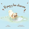 KNYGA Kim E Norman El pug y los charcos (Spanish Edition)