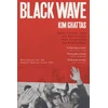 KNYGA Kim Ghattas Ghattas Kim Juodas Wave: Saudi Arabia, Iran and the Rivalry That Unravelled the Middle East