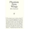 KNYGA Kim Hyesoon; Don Mee Choi Phantom Pain Wings