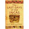 KNYGA Kim Macquarrie Last Days Of The Incas