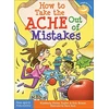 KNYGA Kimberly Feltes Taylor How to Take the ACHE Out of Mistakes