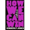 KNYGA Kimberly Jones Price How We Can Win