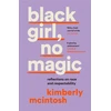 KNYGA Kimberly Mcintosh juodas girl, no magic, Reflections on Race and Respectability