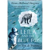 KNYGA Kiran Millwood Hargrave Leila and the Mėlyna Fox, Winner of the Wainwright Children’s Prize 2023