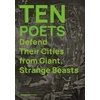 KNYGA Kirsten Irving Ten Poets Defend Their Cities from Giant, Strange Beasts