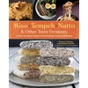 KNYGA Kirsten K Shockey Miso, Tempeh, Natto &amp; Other Tasty Ferments