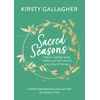 KNYGA Kirsty Gallagher Sacred Seasons, Nature-inspired rituals, wisdom and self-care for every day of the year