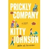 KNYGA Kitty Johnson Prickly Company, A Novel