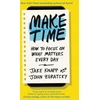 KNYGA Knapp Jakezeratsky John Make Time, How to focus on what matters every day