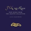 KNYGA Diana Scarisbrick I Like My Choyse, Posy Rings from the Griffin Collection