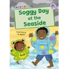 KNYGA Kris Knight; Jo Byatt Soggy Day at the Seaside, (Lilac Early Reader)
