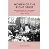 KNYGA Krista Cowman Women of the Right Spirit, Paid Organisers of the Women's Social and Political Union (Wspu), 1904–18