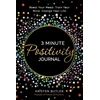 KNYGA Kristen Butler 3 Minute Positivity Journal, Boost Your Mood. Train Your Mind. Change Your Life.