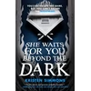 KNYGA Kristen Simmons She Waits for You Beyond the Dark