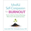 KNYGA Kristin Neff Mindful Self-Compassion for Burnout