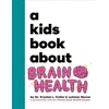 KNYGA Krystal Culler A Kids Book About Brain Health