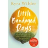 KNYGA Kyra Wilder Little Bandaged Days