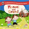 KNYGA Ladybird Books Staff Hansel and Gretel: Ladybird First Favourite Tales