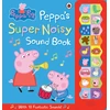 KNYGA Ladybird Books Staff Peppa Pig: Peppa's Super Noisy Sound Book