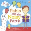 KNYGA Ladybird Pablo: Pablo and the Noisy Party