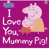 KNYGA Ladybird Peppa Pig: I Love You, Mummy Pig