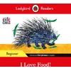 KNYGA Ladybird Readers Beginner Level - Eric Carle - I Love Food! (ELT Graded Reader)