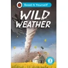 KNYGA Ladybird Wild Weather: Read It Yourself - Level 3 Confident Reader