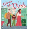 KNYGA Laila Ekboir We Are Like Birds