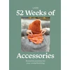 KNYGA Lainelaine Laine 52 Weeks of Accessories, Beautiful Patterns for Year-round Knitting