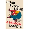 KNYGA Lamya H Hijab Butch Blues, A Memoir