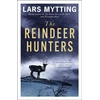 KNYGA Lars Mytting Reindeer Hunters, The Sister Bells Trilogy Vol. 2