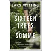 KNYGA Lars Mytting Sixteen Trees of the Somme