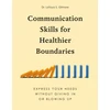 KNYGA Latoya S Gilmore Communication Skills for Healthier Boundaries