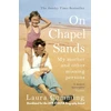 KNYGA Laura Cumming On Chapel Sands, My mother and other missing persons