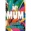 KNYGA Laura Dockrill My Mum and Other Poems, The perfect gift, celebrating the wonder of mums