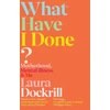 KNYGA Laura Dockrill What Have I Done?, Motherhood, Mental Illness &amp; Me