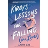 KNYGA Laura Gao Kirby's Lessons for Falling (in Love), A Graphic Novel
