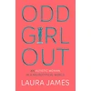 KNYGA Laura James Odd Girl Out, An Autistic Woman in a Neurotypical World