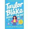 KNYGA Laura Jane Williams Taylor Blake Seizes the Day, The feisty and funny irresistible teen heroine